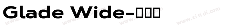 Glade Wide字体转换
